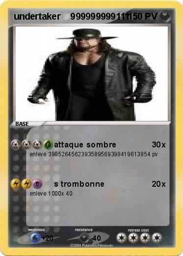 Pokemon undertaker    999999999111
