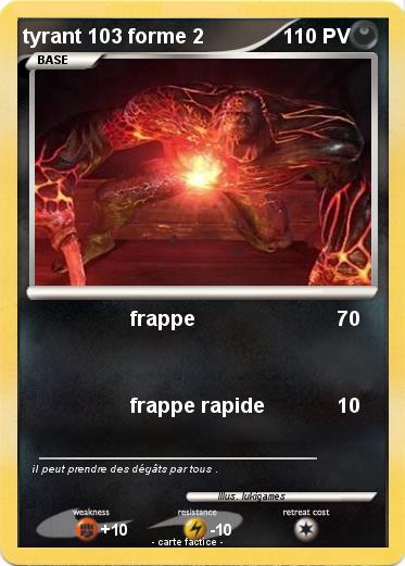 Pokemon tyrant 103 forme 2