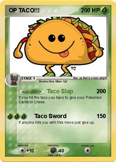Pokemon OP TACO!!!