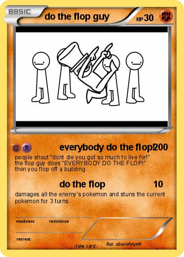 Pokemon do the flop guy