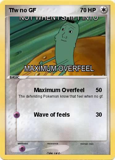 Pokemon Tfw no GF