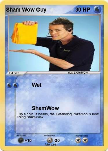 Pokemon Sham Wow Guy