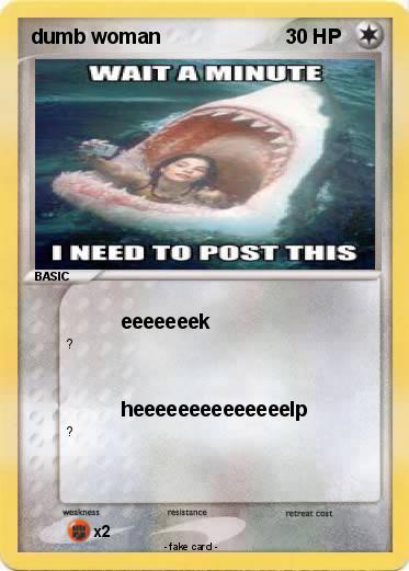 Pokemon dumb woman