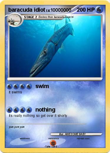 Pokemon baracuda idiot