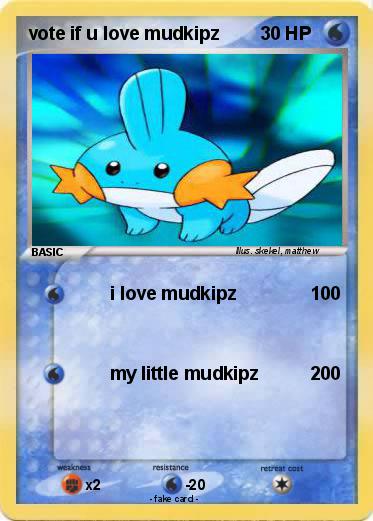 Pokemon vote if u love mudkipz