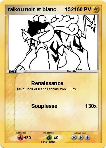 Pokemon raikou noir et blanc      152