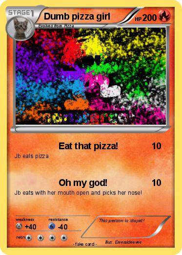 Pokemon Dumb pizza girl