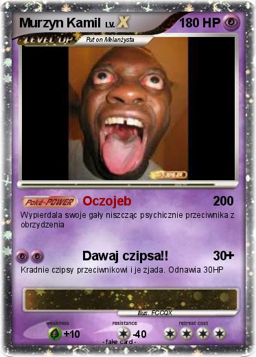 Pokemon Murzyn Kamil