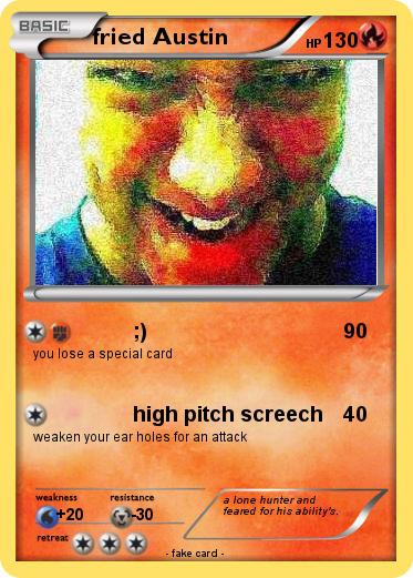 Pokemon fried Austin
