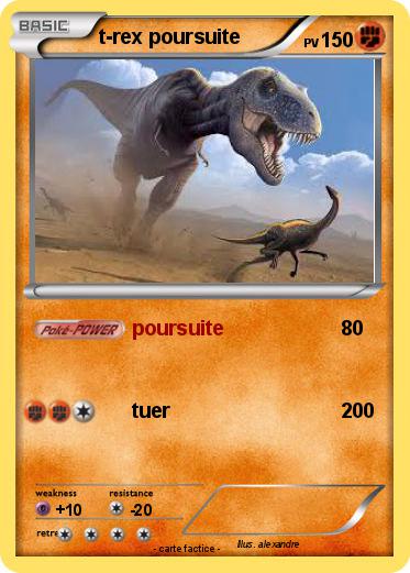 Pokemon t-rex poursuite