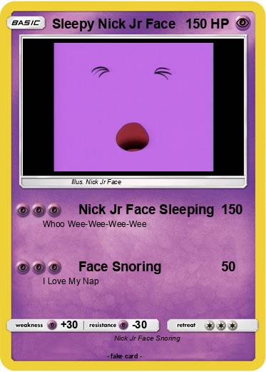 Pokemon Sleepy Nick Jr Face
