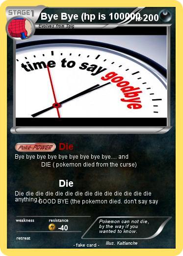 Pokemon Bye Bye (hp is 100000