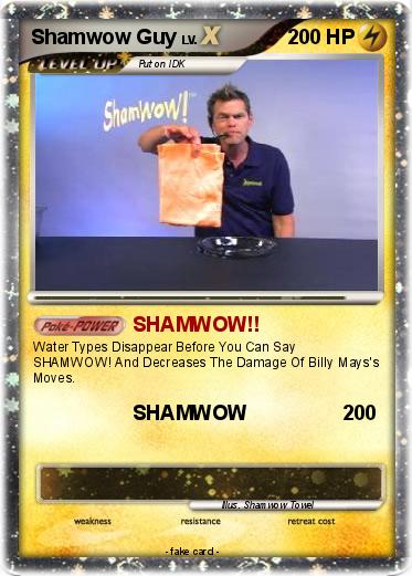 Pokemon Shamwow Guy