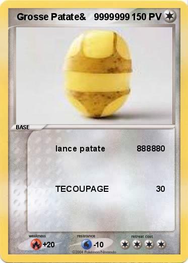 Pokemon  Grosse Patate&   9999999