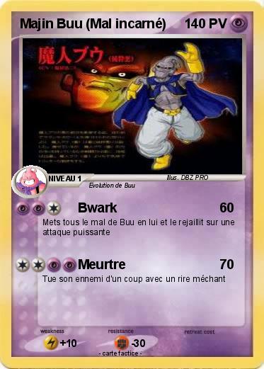Pok mon Majin Buu Mal incarne Bwark Ma carte  Pok mon