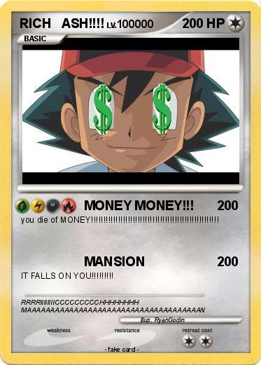 Pokemon RICH   ASH!!!!