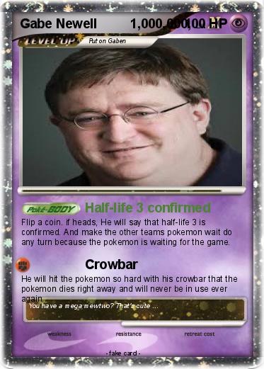 Pokemon Gabe Newell         1,000,000,