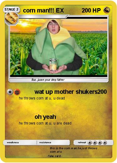 Pokemon corn man!!! EX