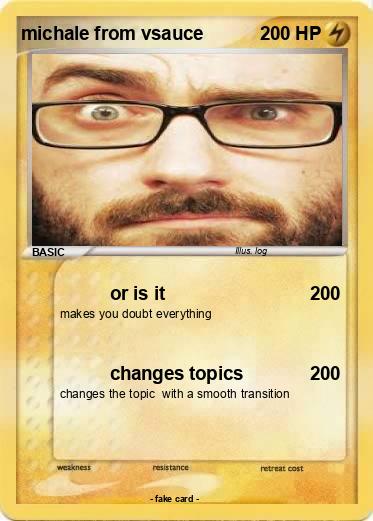 Pokemon michale from vsauce