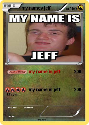 Pokemon my names jeff