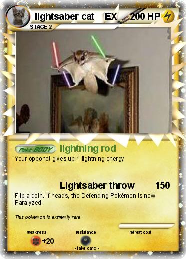 Pokemon lightsaber cat    EX