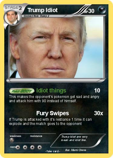 Pokemon Trump Idiot