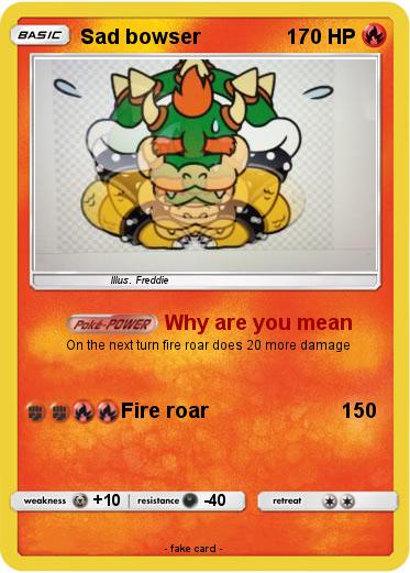 Pokemon Sad bowser