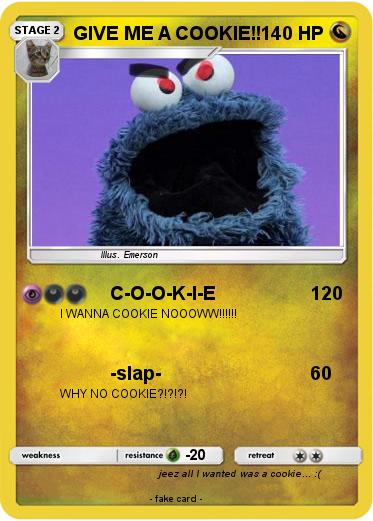 Pokemon GIVE ME A COOKIE!!