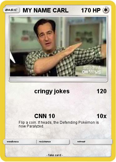 Pokemon MY NAME CARL