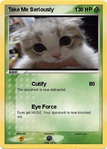 Pokemon Take Me Seriously
