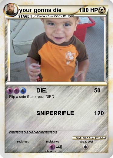 Pokemon your gonna die