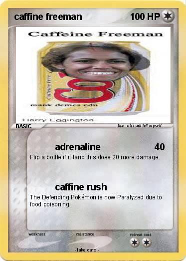 Pokemon caffine freeman