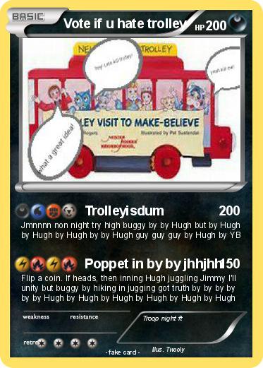 Pokemon Vote if u hate trolley