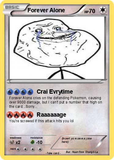 Pokemon Forever Alone