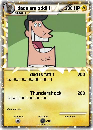 Pokemon dads are odd!!!