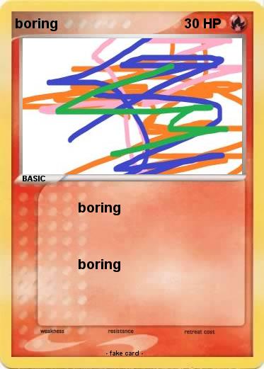 Pokemon boring