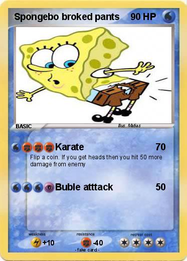 Pokemon Spongebo broked pants
