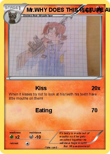Pokemon Mr.WHY DOES THIS PICTURE AWAYS COME UP?