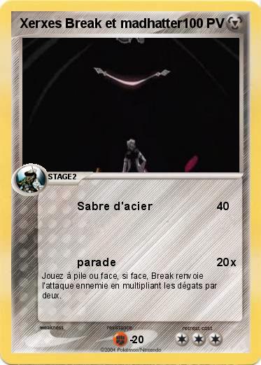 Pokemon Xerxes Break et madhatter