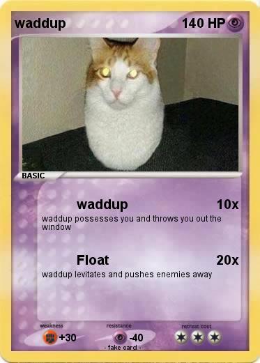 Pokemon waddup