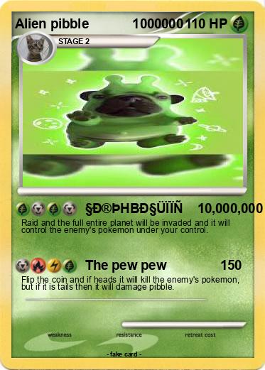 Pokemon Alien pibble            1000000