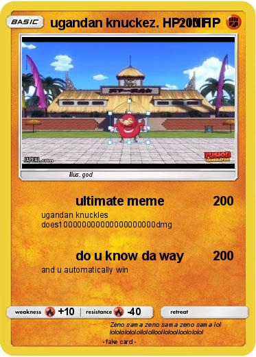 Pokemon ugandan knuckez. HP: INF