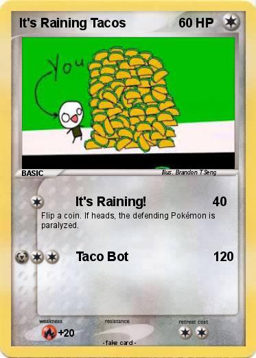 Pokemon It's Raining Tacos