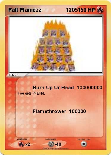 Pokemon Fatt Flamezz                1205
