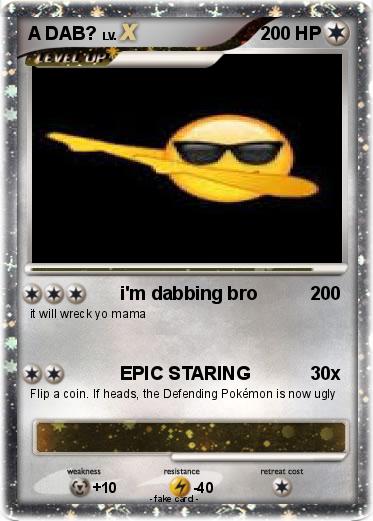 Pokemon A DAB?
