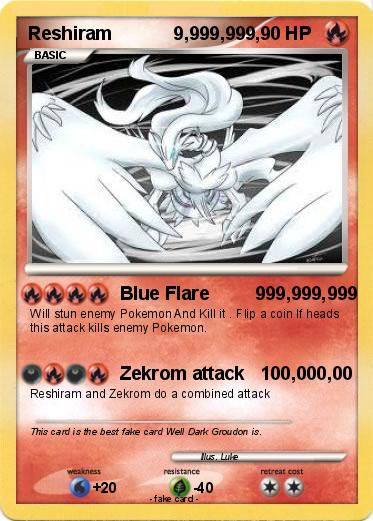 Pokemon Reshiram            9,999,999,