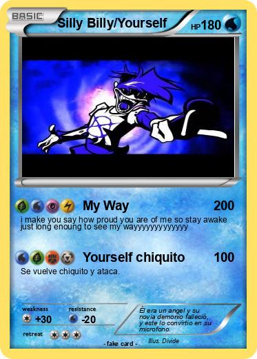 Pokemon Silly Billy/Yourself