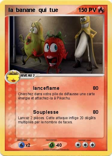 Pokemon la  banane  qui  tue