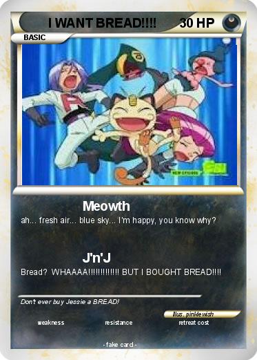Pokemon I WANT BREAD!!!!