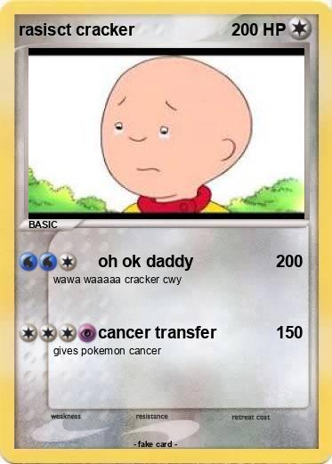 Pokemon rasisct cracker